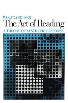 the act of reading a theory of aesthetic response Kindle Editon