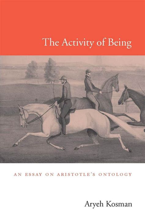 the activity of being an essay on aristotles ontology PDF