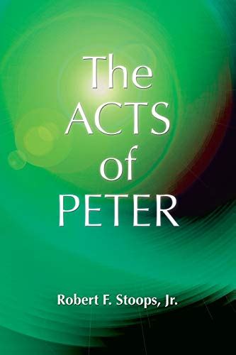 the acts of peter early christian apocrypha PDF