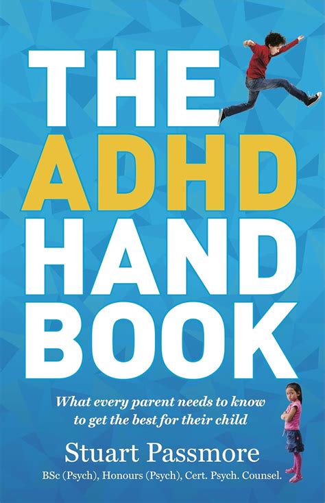 the adhd handbook what every parent needs to know to get the best for their child Epub