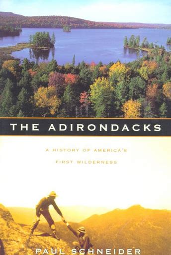 the adirondacks a history of americas first wilderness Kindle Editon