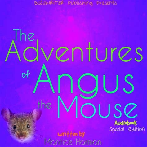 the adventures of angus the mouse special edition volume 1 Epub
