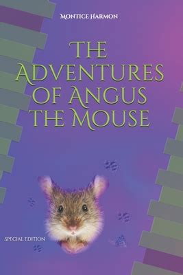 the adventures of angus the mouse special edition volume 1 Epub