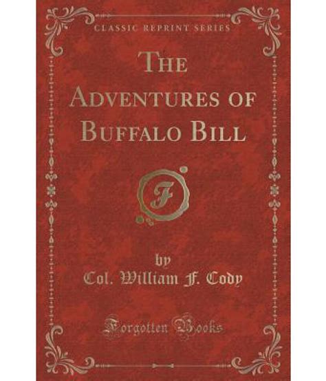 the adventures of buffalo bill classic reprint Doc