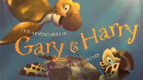 the adventures of gary and harry a tale of two turtles Reader