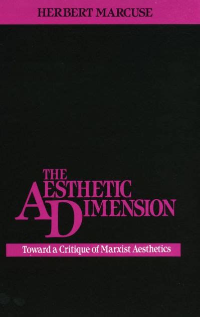 the aesthetic dimension toward a critique of marxist aesthetics Reader