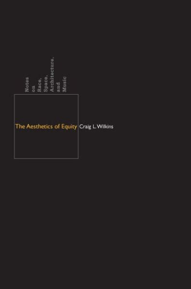the aesthetics of equity notes on race space architecture and music PDF