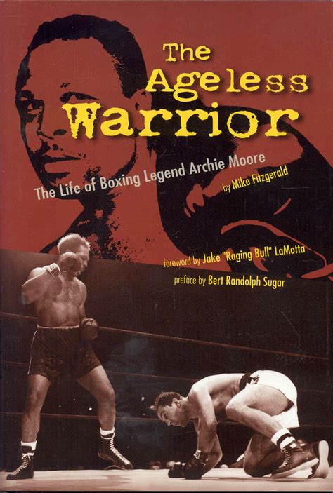 the ageless warrior the life of boxing legend archie moore Doc