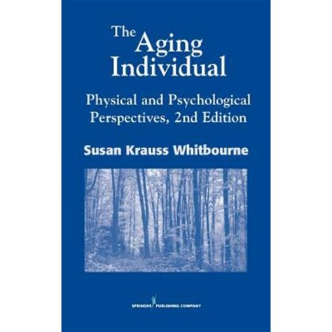 the aging individual physical and psychological perspectives 2nd edition PDF