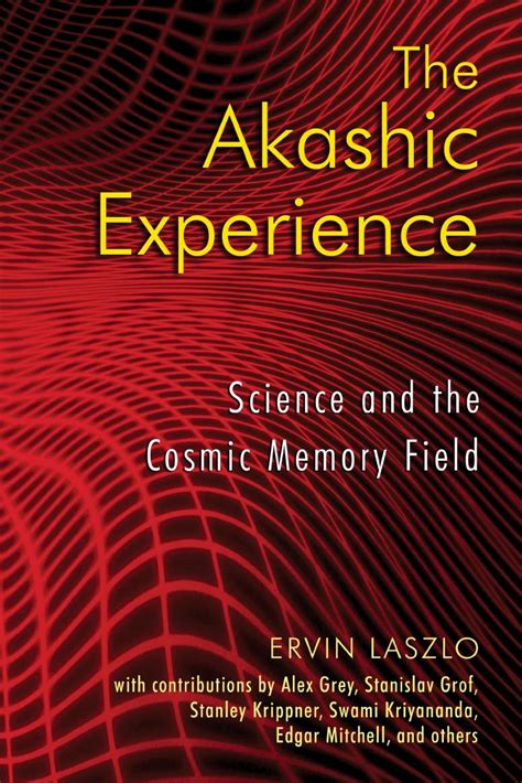 the akashic experience science and the cosmic memory field PDF