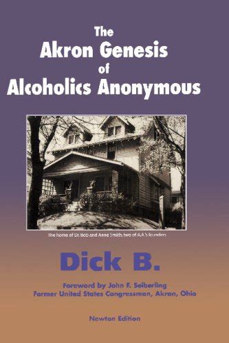 the akron genesis of alcoholics anonymous Reader