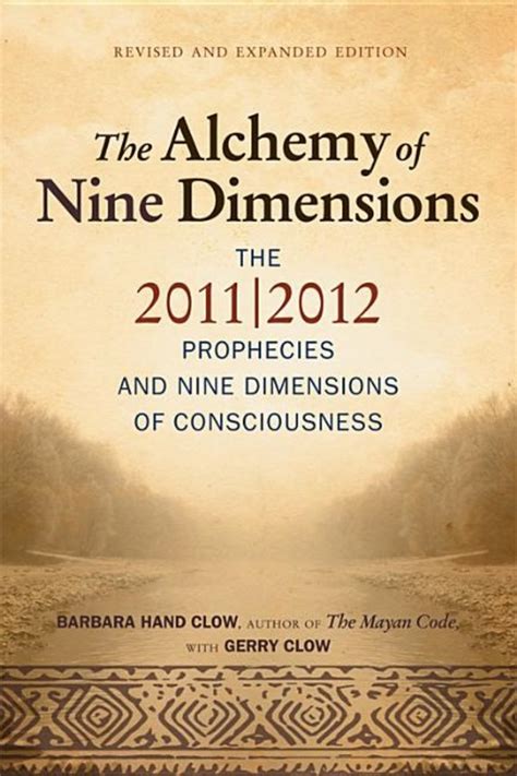 the alchemy of nine dimensions the 2011 or 2012 prophecies and nine dimensions of consciousness Kindle Editon