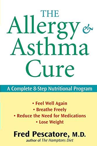 the allergy and asthma cure a complete 8 step nutritional program Epub