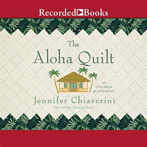 the aloha quilt an elm creek quilts novel the elm creek quilts Reader