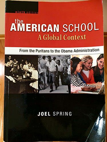 the american school a global context from the puritans to the obama administration Kindle Editon