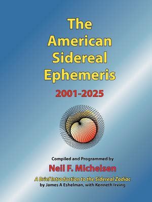 the american sidereal ephemeris 2001 2025 Reader