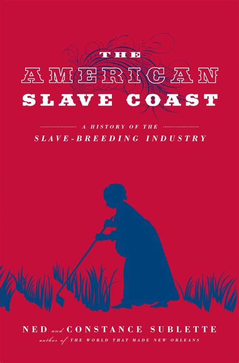 the american slave coast a history of the slave breeding industry Doc