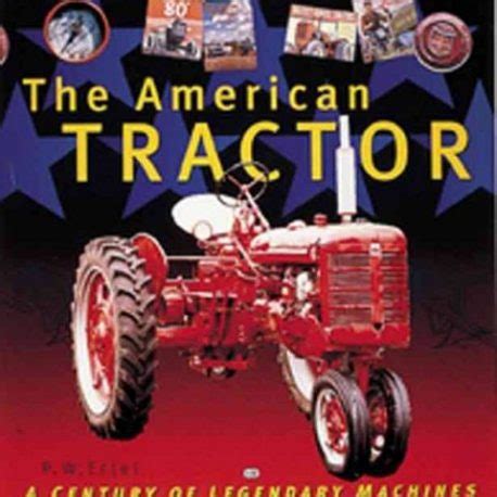 the american tractor a century of legendary machines Epub