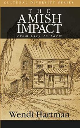 the amish impact from city to farm cultural diversity series Epub