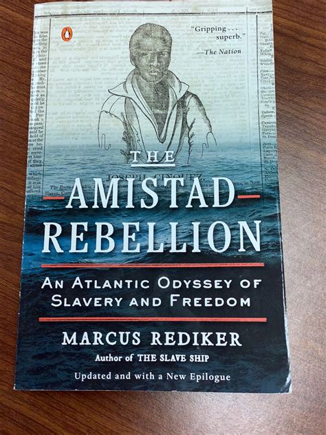 the amistad rebellion an atlantic odyssey of slavery and freedom Epub