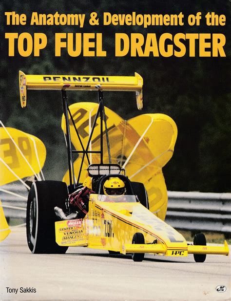 the anatomy and development of the top fuel dragster Reader