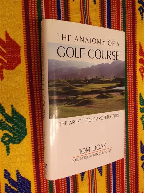 the anatomy of a golf course the art of golf architecture Reader
