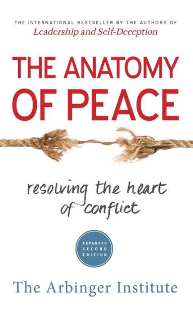 the anatomy of peace resolving the heart of conflict Reader