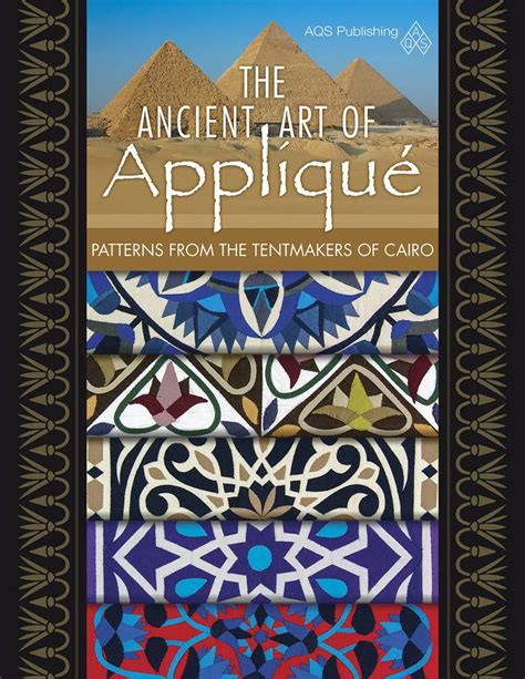 the ancient art of applique patterns from tentmaker of cairo Kindle Editon