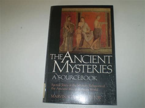 the ancient mysteries a sourcebook of sacred texts Reader