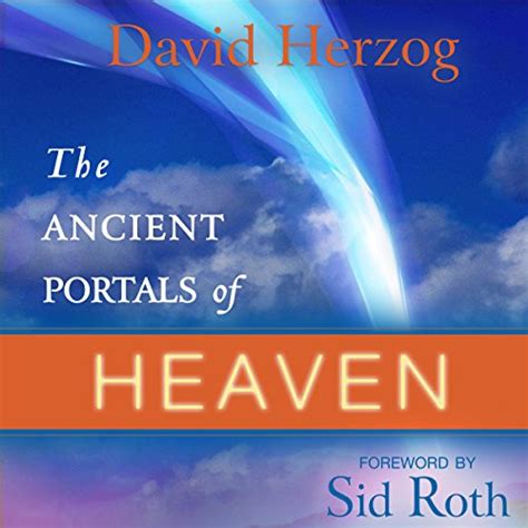 the ancient portals of heaven glory favor and blessing Reader