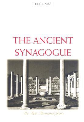 the ancient synagogue the first thousand years Kindle Editon