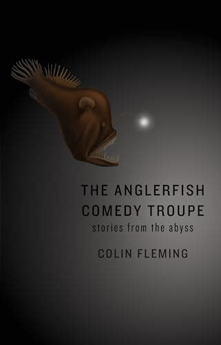 the anglerfish comedy troupe stories from the abyss Kindle Editon