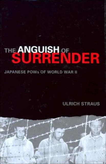the anguish of surrender japanese pows of world war ii PDF