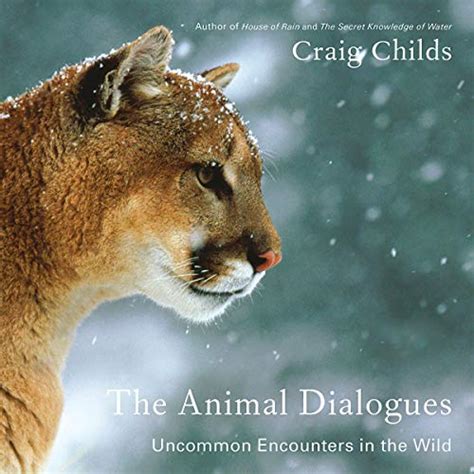 the animal dialogues uncommon encounters in the wild Epub