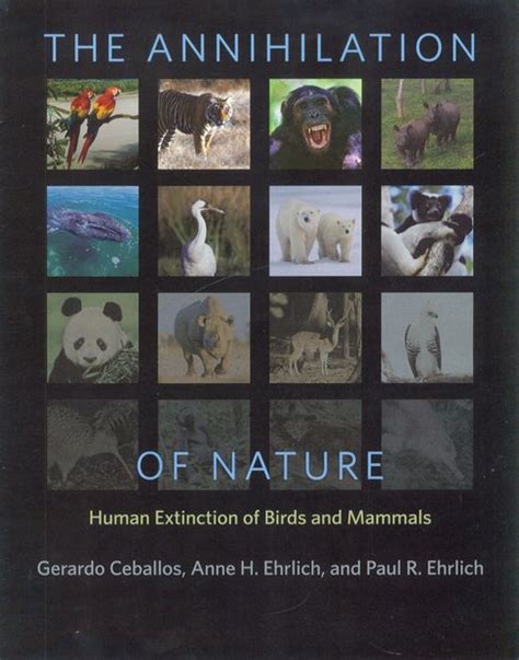 the annihilation of nature human extinction of birds and mammals Epub