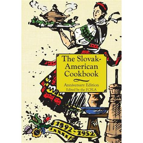 the anniversary slovak american cook book Reader