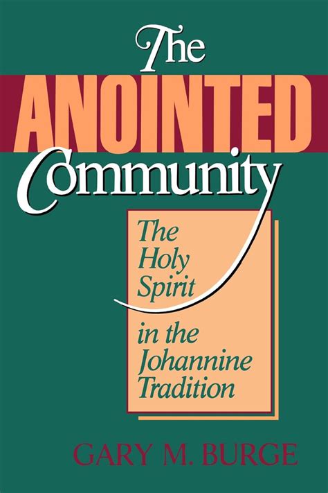 the anointed community the holy spirit in the johannine tradition Epub