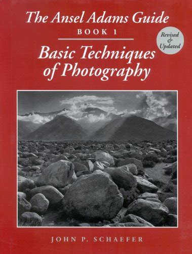 the ansel adams guide basic techniques of photography book 1 PDF