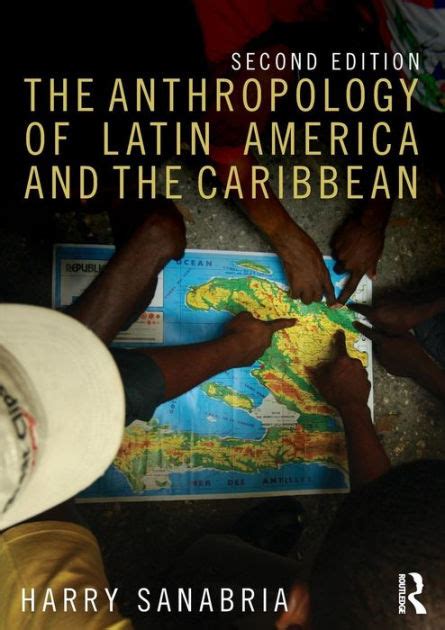 the anthropology of latin america and the caribbean Kindle Editon