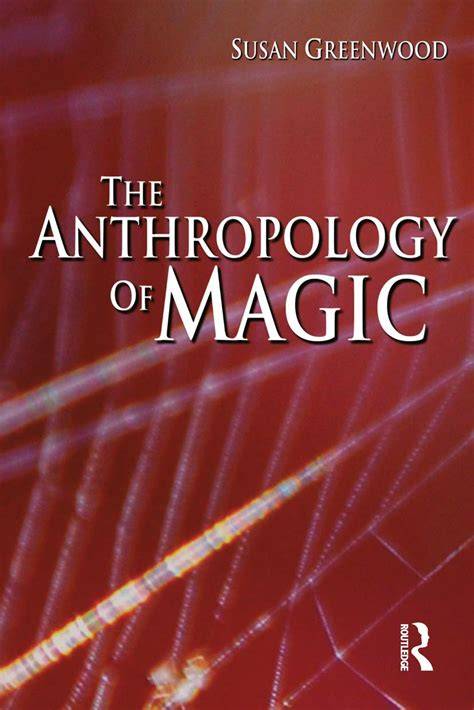 the anthropology of magic Kindle Editon