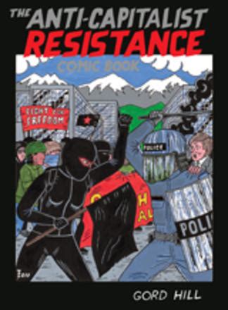 the anti capitalist resistance comic book from the wto to the g20 PDF