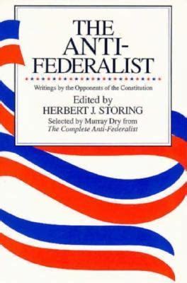 the anti federalist writings by the opponents of the constitution Doc