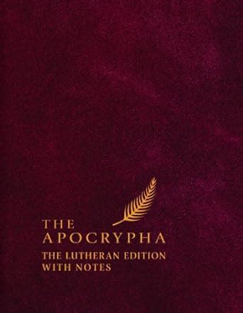 the apocrypha the lutheran edition with notes PDF
