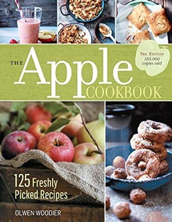 the apple cookbook 3rd edition 125 freshly picked recipes Doc