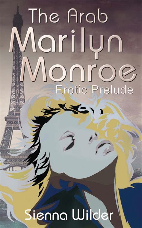 the arab marilyn monroe erotic prelude volume 1 PDF
