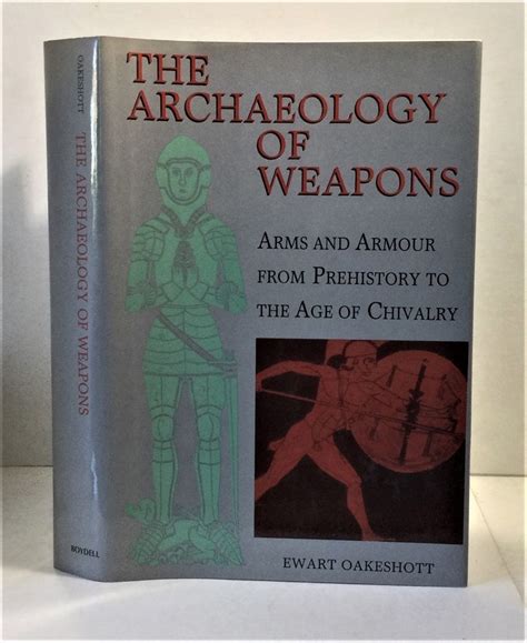 the archaeology of weapons the archaeology of weapons Doc