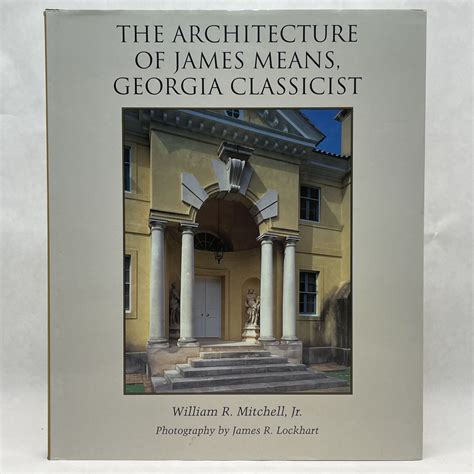 the architecture of james means georgia classicist Epub