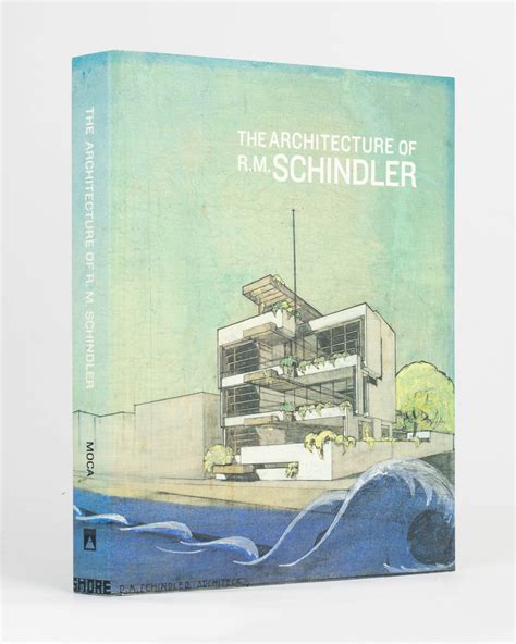 the architecture of r m schindler Kindle Editon