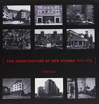 the architecture of red vienna 1919 1934 hardback Doc