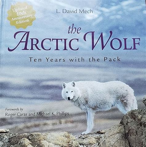 the arctic wolf ten years with the pack Kindle Editon